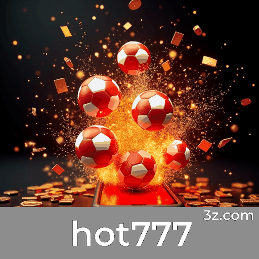 hot777: Plataforma de Apostas Segura e Profissional